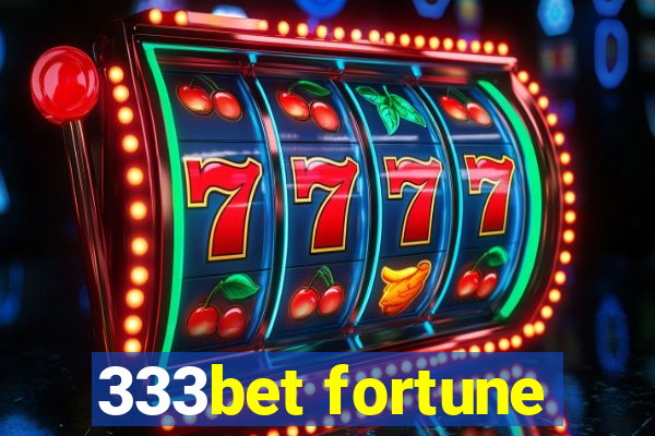 333bet fortune